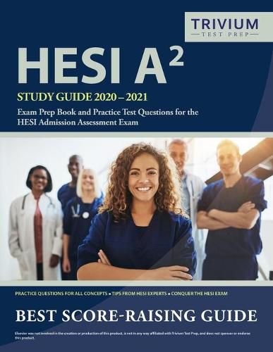 Cover image for HESI A2 Study Guide 2020-2021: Exam Prep Book and Practice Test Questions for the HESI Admission Assessment Exam