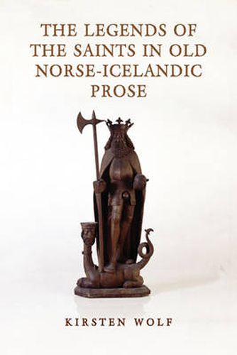 Cover image for The Legends of the Saints in Old Norse-Icelandic Prose