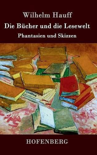 Cover image for Die Bucher und die Lesewelt: Phantasien und Skizzen