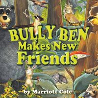 Cover image for Bully Ben Makes New Friends