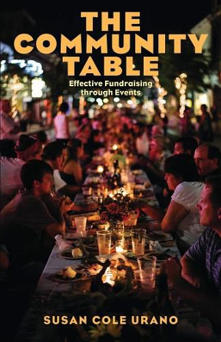 Cover image for The Community Table: Effective Fundraising through Events