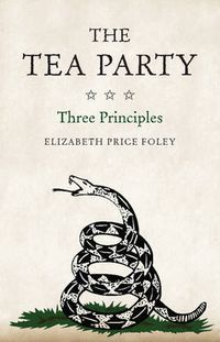 Cover image for The Tea Party: Three Principles