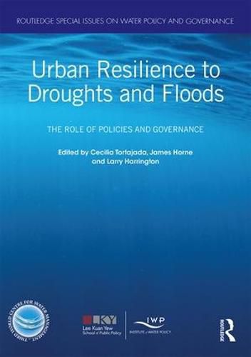 Cover image for Urban Resilience to Droughts and Floods: The Role of Policies and Governance