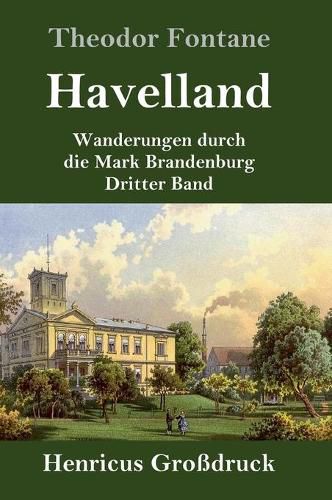 Cover image for Havelland (Grossdruck): Wanderungen durch die Mark Brandenburg Dritter Band