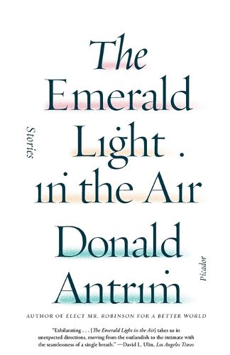 Cover image for The Emerald Light in the Air: Stories