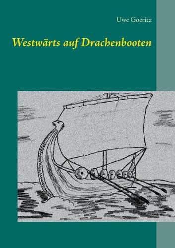 Cover image for Westwarts auf Drachenbooten