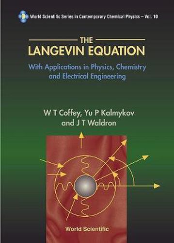 Cover image for Langevin Equation, The: With Applications In Physics, Chemistry And Electrical Engineering