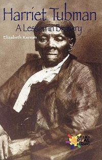 Cover image for Harriet Tubman: A Lesson in Bravery