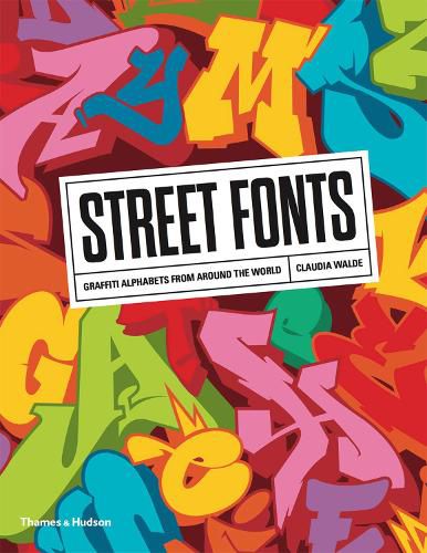 Cover image for Street Fonts: Graffiti Alphabets from Around the World