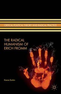 Cover image for The Radical Humanism of Erich Fromm