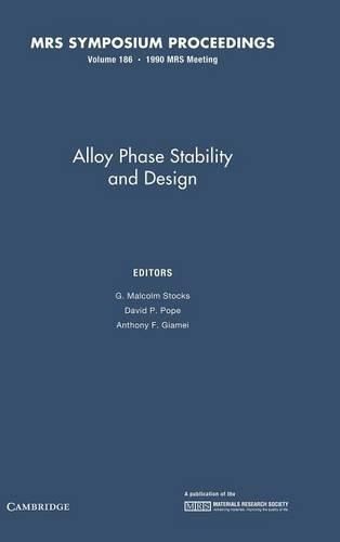 Cover image for Alloy Phase Stability and Design: Volume 186