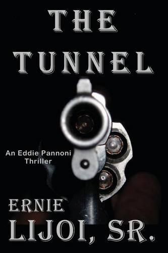 Cover image for The Tunnel: An Eddie Pannoni Thrillerq