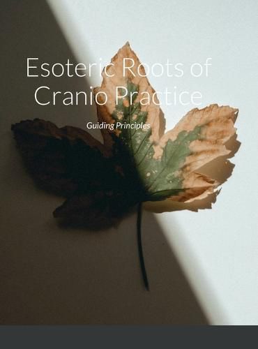 Cover image for Esoteric Roots of Cranio Practice