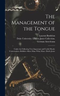 Cover image for The Management of the Tongue