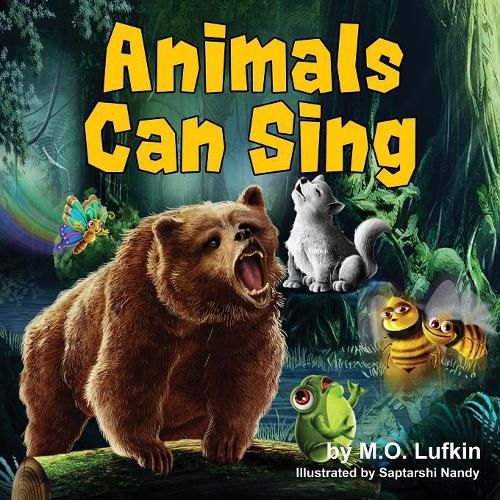 Cover image for Animals Can Sing: A Forest Animal Adventure and Children's Picture Book