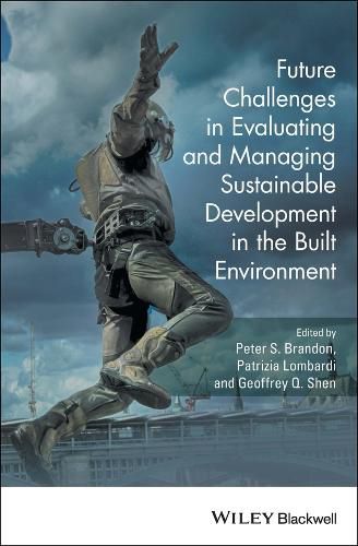 Cover image for Future Challenges in Evaluating and Managing Sustainable Development in the Built Environment