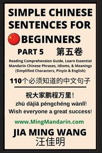 Cover image for Simple Chinese Sentences for Beginners (Part 5) - Idioms and Phrases for Beginners (HSK All Levels)