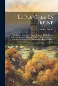 Cover image for Le Roi Chez La Reine