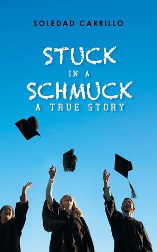 Cover image for Stuck in a Schmuck