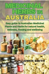 Cover image for Medicinal Herbs in Australia