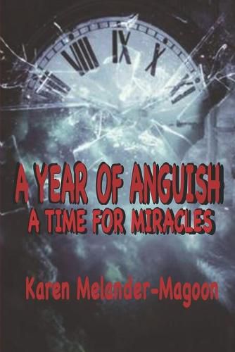 A Year of Anguish: A Time For Miracles