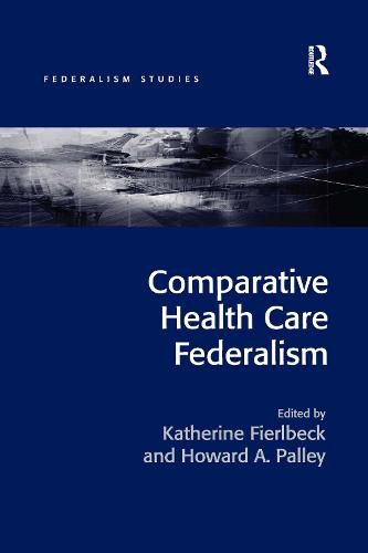 Cover image for Comparative Health Care Federalism