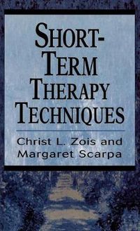 Cover image for Short-Term Therapy Techniques