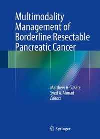 Cover image for Multimodality Management of Borderline Resectable Pancreatic Cancer