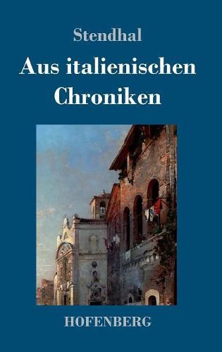 Cover image for Aus italienischen Chroniken