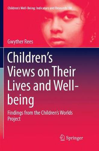 Cover image for Children's Views on Their Lives and Well-being: Findings from the Children's Worlds Project