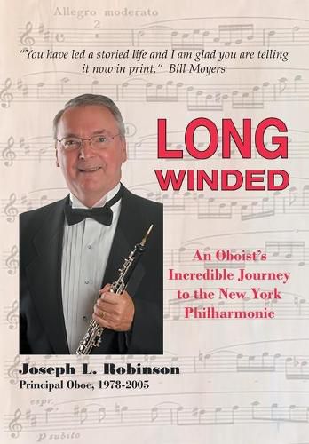 Cover image for Long Winded: An Oboist's Incredible Journey to the New York Philharmonic