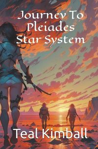 Cover image for Journey To Pleiades Star System
