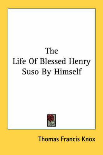 Cover image for The Life of Blessed Henry Suso by Himself