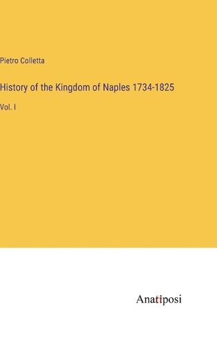 Cover image for History of the Kingdom of Naples 1734-1825