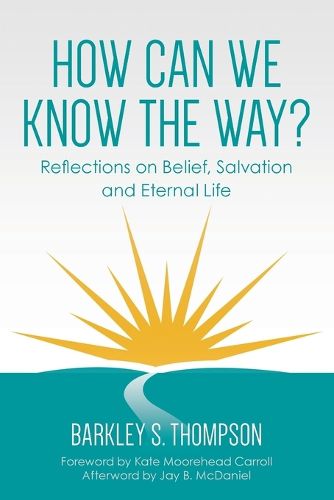 Cover image for How Can We Know The Way?