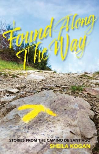 Cover image for Found Along The Way: Stories from the Camino de Santiago