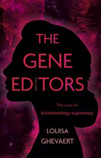 Cover image for The Gene Editors