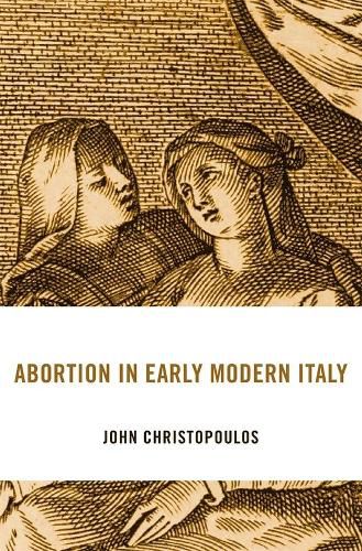 Cover image for Abortion in Early Modern Italy