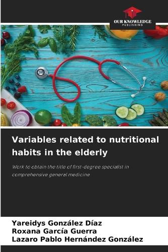 Cover image for Variables related to nutritional habits in the elderly