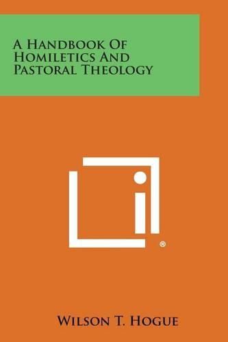 Cover image for A Handbook of Homiletics and Pastoral Theology