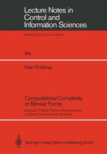 Cover image for Computational Complexity of Bilinear Forms: Algebraic Coding Theory and Applications to Digital Communication Systems