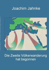 Cover image for Die Zweite Voelkerwanderung hat begonnen