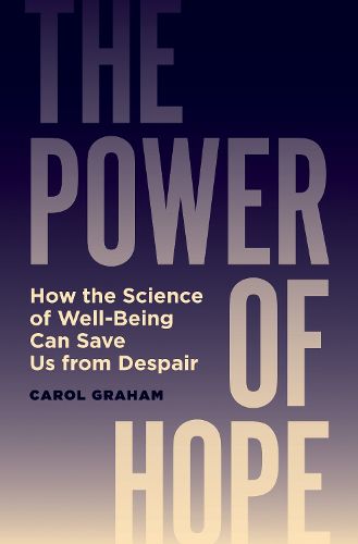 Cover image for The Power of Hope: How the Science of Well-Being Can Save Us from Despair