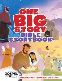 Cover image for One Big Story Bible Storybook, Hardcover