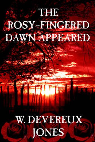 Cover image for The Rosy-Fingered Dawn Appeared