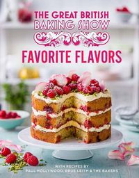 Cover image for Great British Baking Show: Favorite Flavors