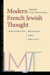 Cover image for Modern French Jewish Thought: Writings on Religion and Politics