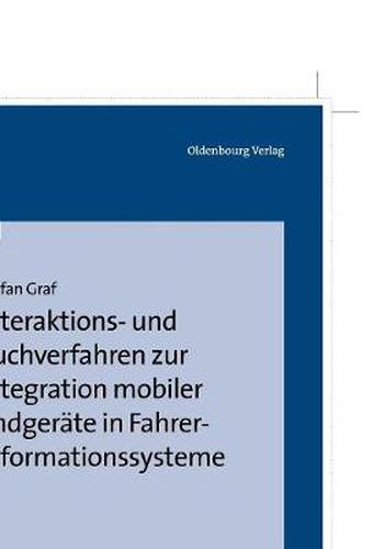 Cover image for Interaktions- Und Suchverfahren Zur Integration Mobiler Endgerate in Fahrerinformationssysteme