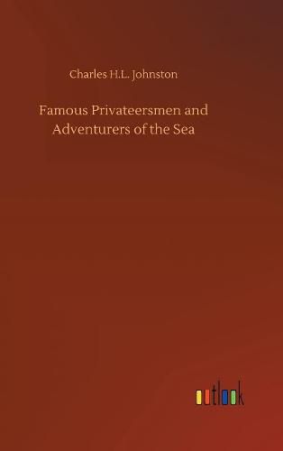 Cover image for Famous Privateersmen and Adventurers of the Sea