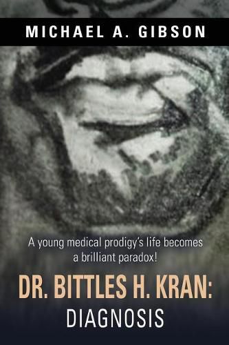 Cover image for Dr. Bittles H. Kran: Diagnosis